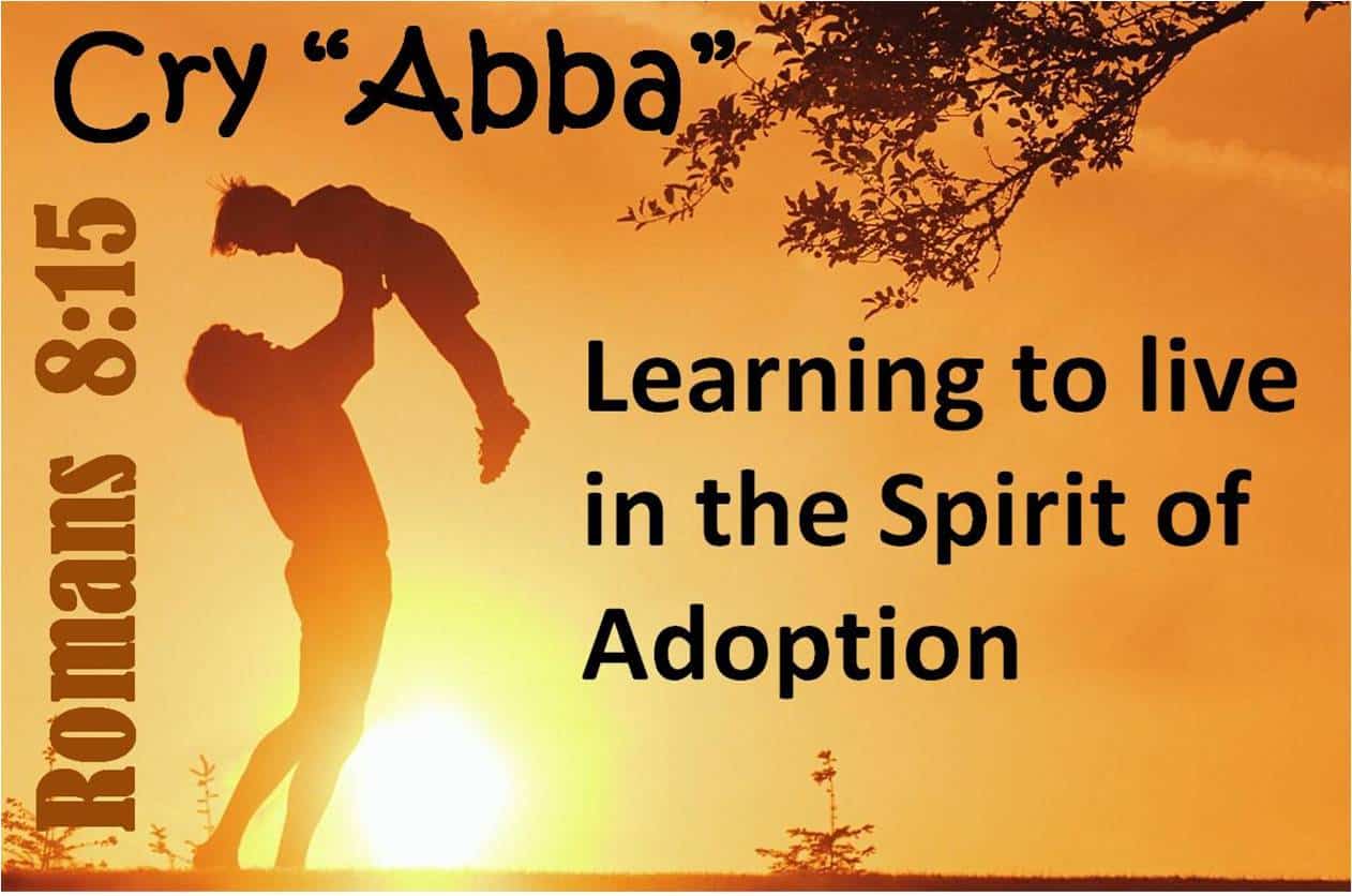 Living in the Spirit of Adoption - VA 2015