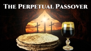 The Perpetual Passover Image