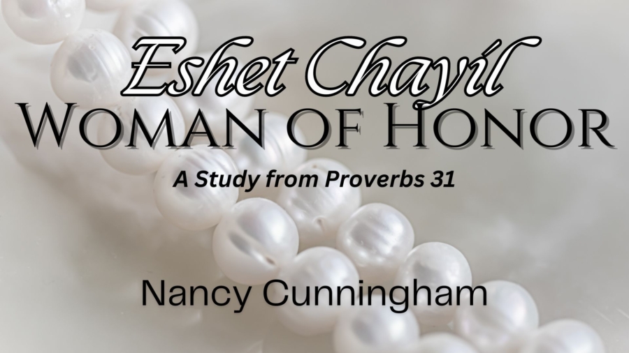 Eshet Chayil — Woman of Honor