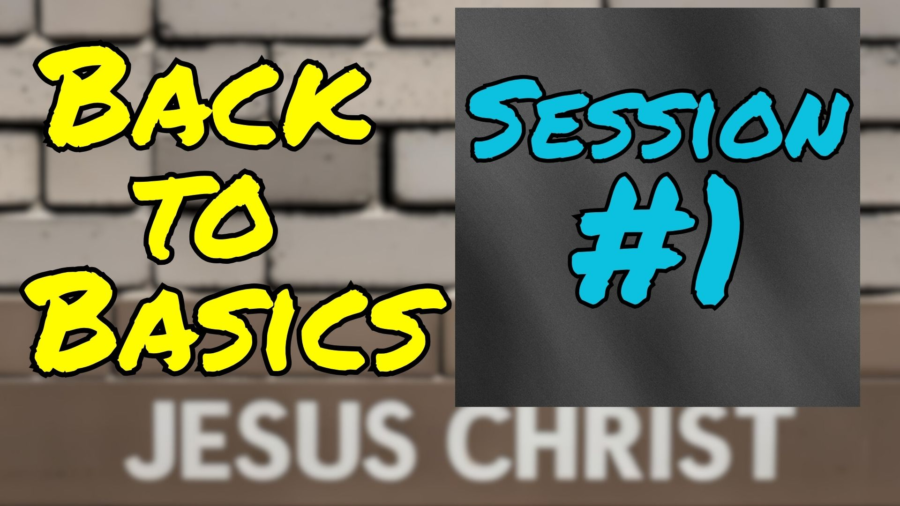 Back to Basics - Session 1