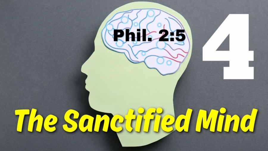 The Sanctified Mind - 4