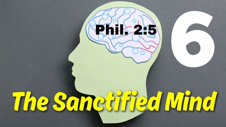 The Sanctified Mind - 6